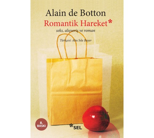 Romantik Hareket / Seks, Alışveriş ve Roman