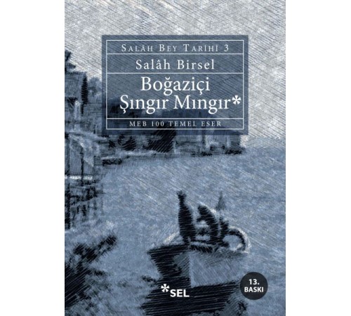 Boğaziçi Şıngır Mıngır - Salah Bey Tarihi 3 Boğaziçi Şıngır Mıngır - Salah Bey Tarihi 3
