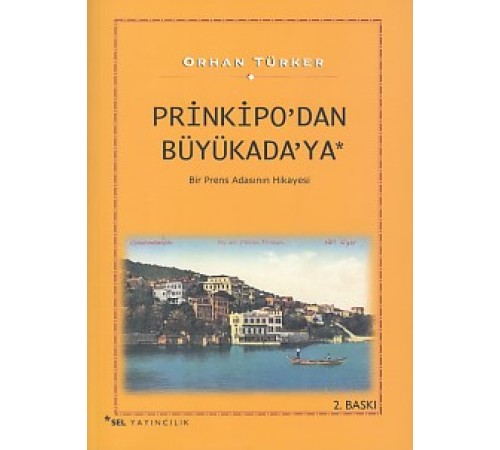 Prinkipo'dan Büyükada'ya Prinkipo'dan Büyükada'ya