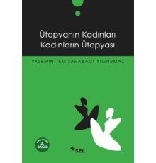 Ütopyanın Kadınları Kadınların Ütopyası