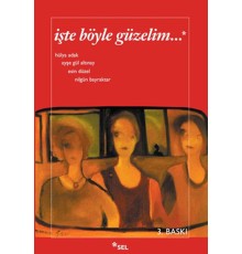 İşte Böyle Güzelim