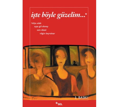 İşte Böyle Güzelim