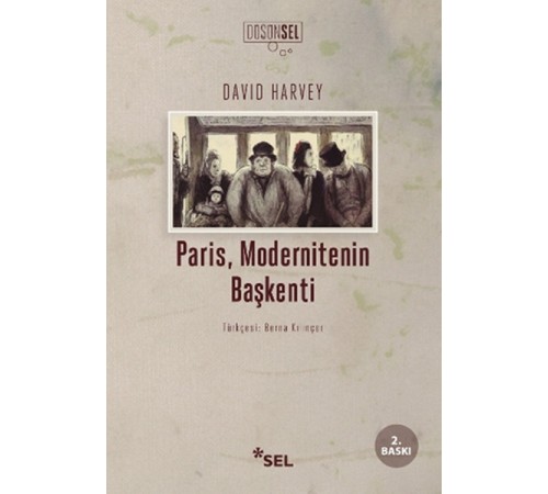 Paris, Modernitenin Başkenti Paris, Modernitenin Başkenti