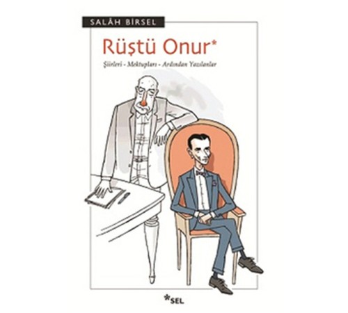 Rüştü Onur Şiirleri- Mektupları- Ardından Yazılanlar Rüştü Onur Şiirleri- Mektupları- Ardından Yazılanlar