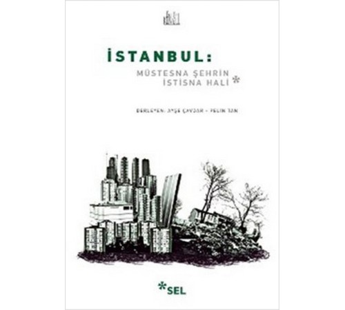 İstanbul: Müstesna Şehrin İstisna Hali