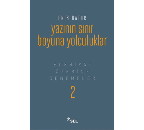 Yazının Sınır Boyuna Yolculuk Yazının Sınır Boyuna Yolculuk