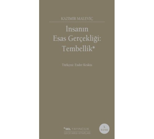 İnsanın Esas Gerçekliği :Tembellik İnsanın Esas Gerçekliği :Tembellik