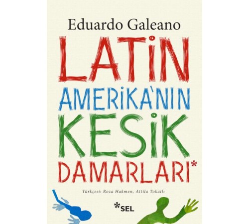 Latin Amerikanın Kesik Damarları