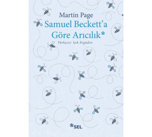 Samuel Beckett'a Göre Arıcılık Samuel Beckett'a Göre Arıcılık