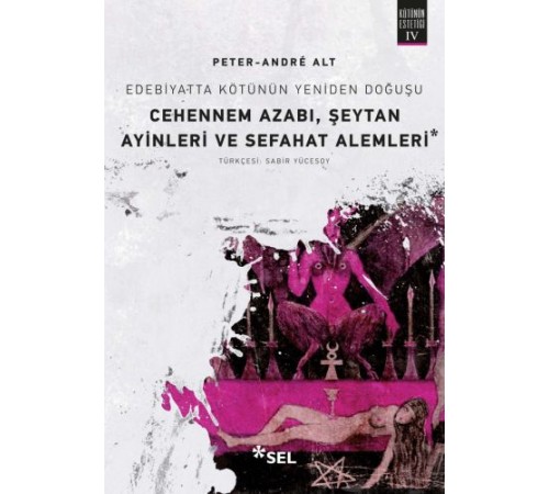 Cehennem Azabı, Şeytan Ayinleri ve Sefahat Alemleri Cehennem Azabı, Şeytan Ayinleri ve Sefahat Alemleri