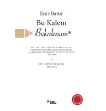 Bu Kalem Bukalemun - Düşler, Gündüşleri, Librettolar, Kuruntular, Oyunlar, Romanlar, Parçabaşı Dikiş