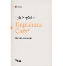 Hapishane Çağı Kapatılan İnsan