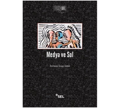 Medya ve Sol Medya ve Sol