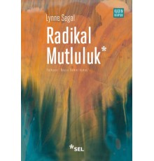Radikal Mutluluk : Müşterek Neşe Anları