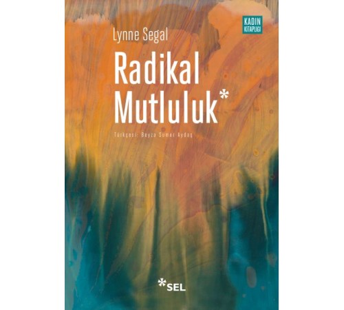 Radikal Mutluluk : Müşterek Neşe Anları