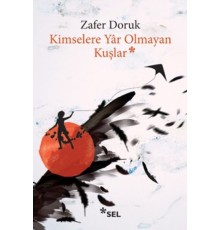 Kimselere Yar Olmayan Kuşlar