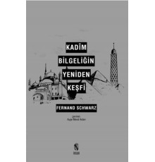Kadim Bilgeliğin Yeniden Keşfi