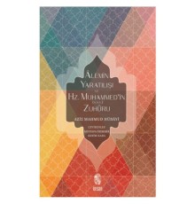 Alemin Yaratılışı ve Hz. Muhammed'in (s.a.v.) Zuhuru