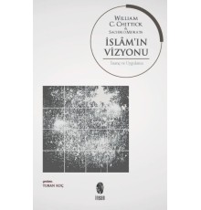 İslam’ın Vizyonu İnanç ve Uygulama