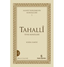 Manevi İlerlemenin Merhaleleri 1: Tahalli
