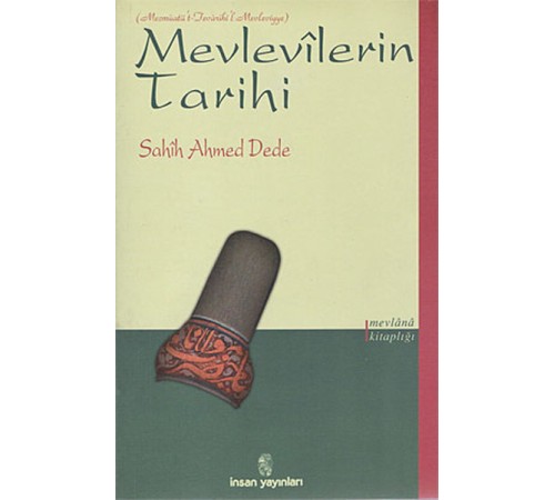 İnsan Mevlevilerin Tarihi