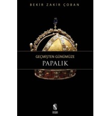 Geçmişten Günümüze Papalık