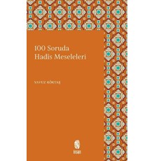 100 Soruda Hadis Meseleleri