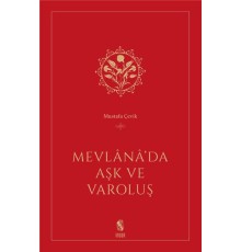 Mevlana’da Aşk ve Varoluş