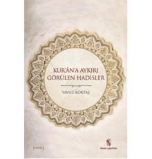 Kur'an'a Aykırı Görülen Hadisler