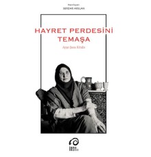 Hayret Perdesini Temaşa  Ayşe Saşa Kitabı
