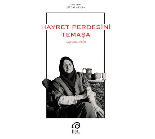 Hayret Perdesini Temaşa Ayşe Saşa Kitabı Hayret Perdesini Temaşa Ayşe Saşa Kitabı