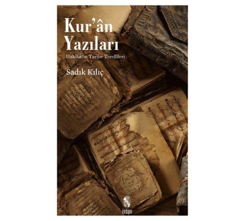 Kur'an Yazıları  Hakikatin Tarihe Tecellileri