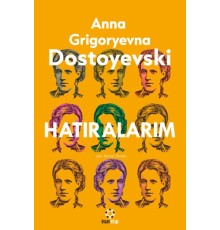 Dostoyeski’nin Hatıraları