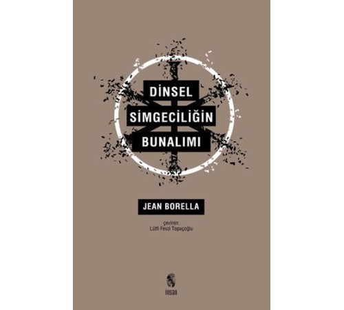 Dinsel Simgeciliğin Bunalımı