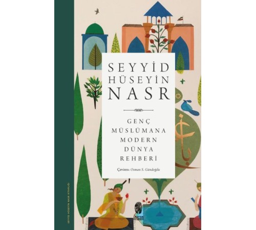 Genç Müslümana Modern Dünya Rehberi