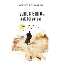 Yunus Emre ve Aşk Felsefesi