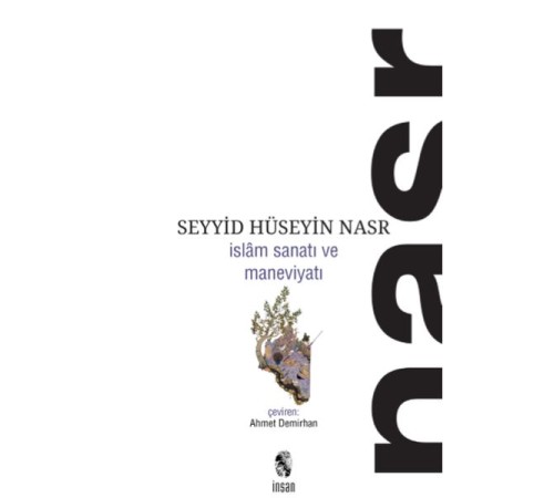 İslam Sanatı ve Maneviyatı İslam Sanatı ve Maneviyatı