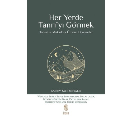 Her Yerde Tanrı’yı Görmek