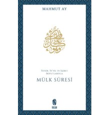 Mülk Sûresi Tefsir, Te'vil ve İşâret Boyutlarıyla