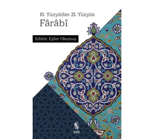 10. Yüzyıldan 21. Yüzyıla Farabi