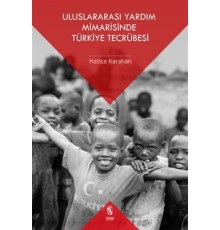 Uluslararası Yardım Mimarisinde Türkiye Tecrübesi