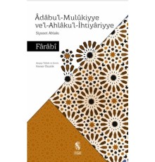 Adabul-Mulukiyye Vel-Ahlakul-İhtiyariyye - Siyaset Ahlakı