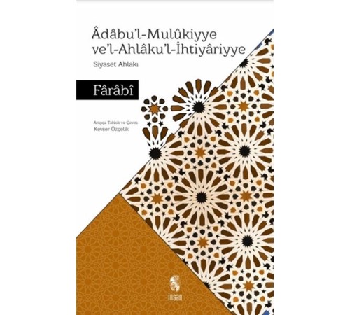 Adabul-Mulukiyye Vel-Ahlakul-İhtiyariyye - Siyaset Ahlakı