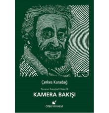 Kamera Bakışı / Yaratıcı Fotoğraf Dizisi 2