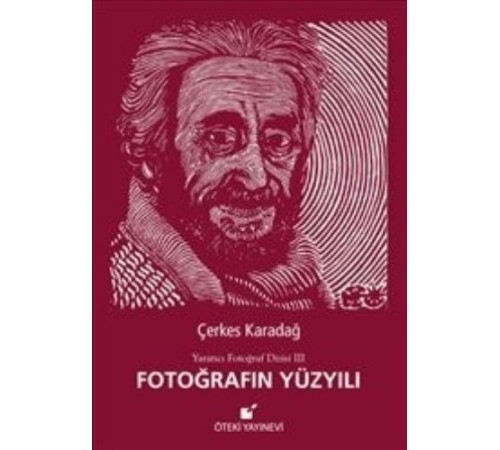 Fotoğrafın Yüzyılı / Yaratıcı Fotoğraf Dizisi 3