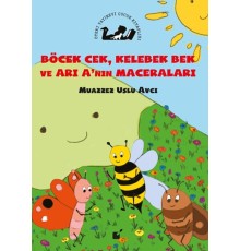 Böcek Cek, Kelebek Bek ve Arı'nın Maceraları
