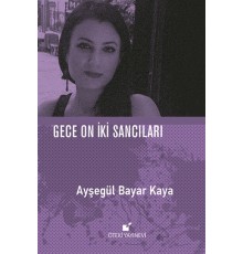 Gece On İki Sancıları