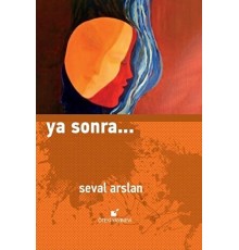 Ya Sonra...