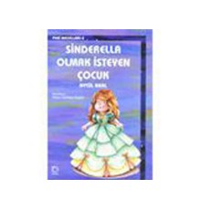 Sinderella Olmak İsteyen Çocuk