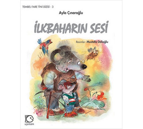 Tembel Fare Tini - 3 İlkbaharın Sesi